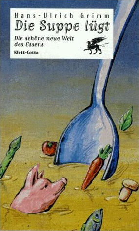 Buch: 'Die Suppe l�gt', Abbildung des Einbandes von 1997